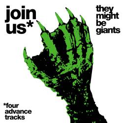 They Might Be Giants : Join Us* *Four Advance Tracks